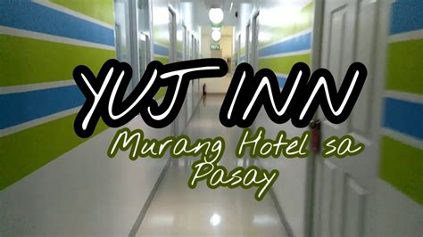murang hotel sa pasay|Yuj Inn Hotel Experience .